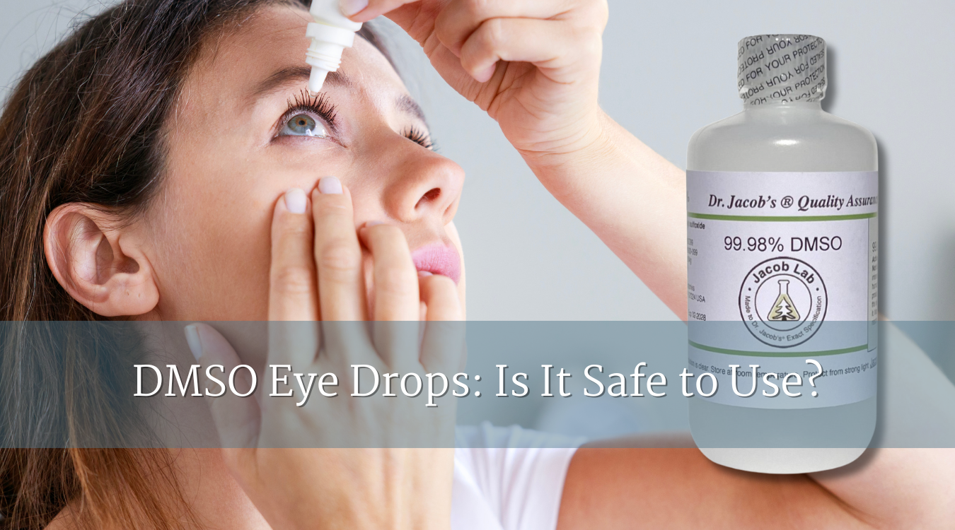 DMSO Eye Drops: Is It Safe to Use?