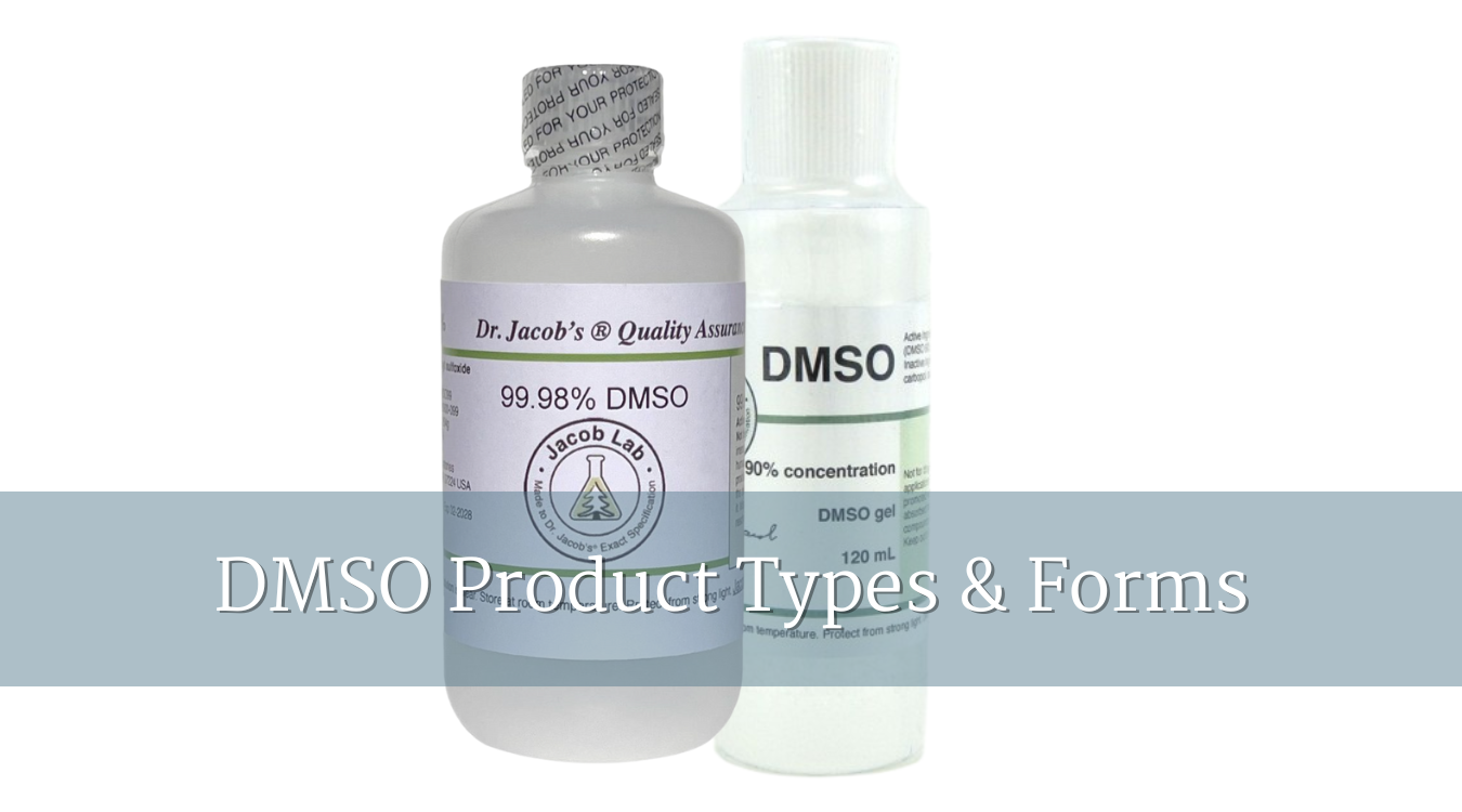 DMSO Product Types & Forms