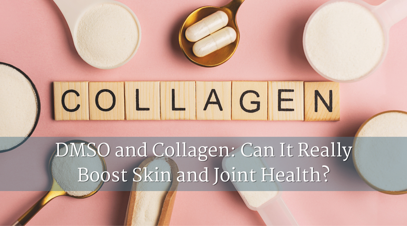 DMSO and Collagen